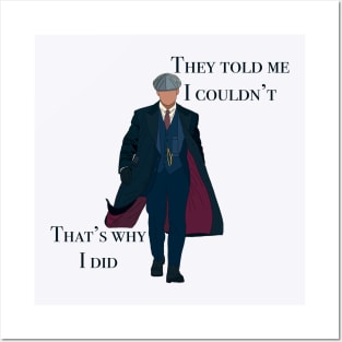 They told me I couldn’t that’s why I did Peaky Blinders Thomas Shelby Illustration Hand Drawn Digital Drawing Tv Series Quote Cartoon Posters and Art